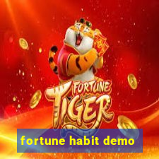 fortune habit demo